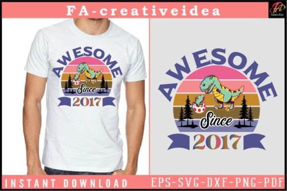 Download Awesome Since 2017 Dinosaurs Svg Design - 2017 Collection